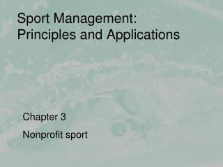 Sport Management: Principles and Applications