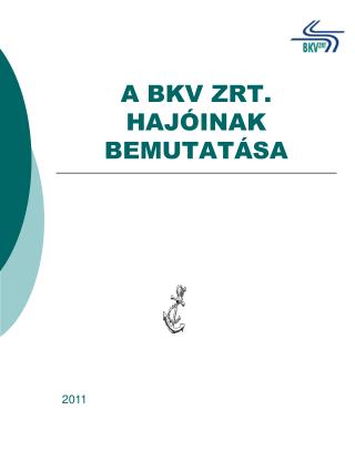 A BKV ZRT. HAJÓINAK BEMUTATÁSA