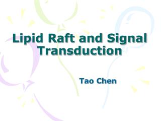 Lipid Raft and Signal Transduction