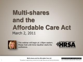 Multi-shares and the Affordable Care Act