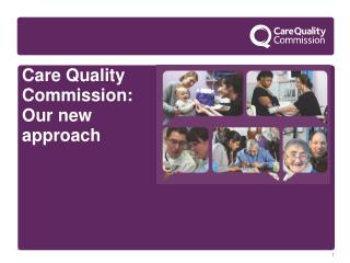 Care Quality Commission: Our new approach
