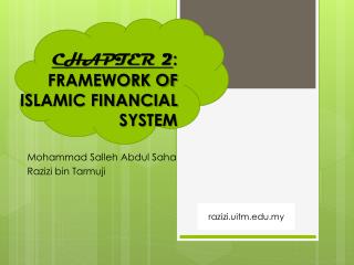 CHAPTER 2 : FRAMEWORK OF ISLAMIC FINANCIAL SYSTEM