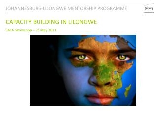 JOHANNESBURG-LILONGWE MENTORSHIP PROGRAMME