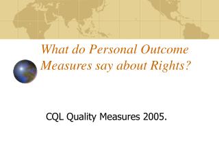 What do Personal Outcome Measures say about Rights?