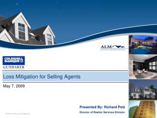 Loss Mitigation for Selling Agents