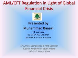 AML/CFT Regulation in Light of Global Financial Crisis