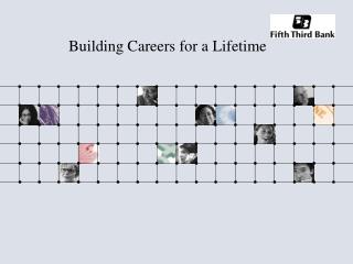 Building Careers for a Lifetime