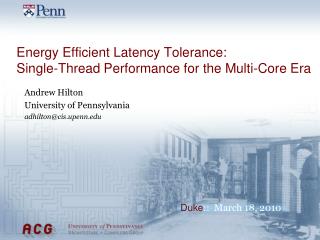 Energy Efficient Latency Tolerance: Single-Thread Performance for the Multi-Core Era