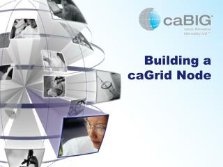 Building a caGrid Node