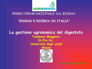 PRIMO FORUM NAZIONALE SUL BIOGAS “BIOGAS E RICERCA IN ITALIA ”