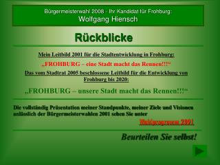 Bürgermeisterwahl 2008 - Ihr Kandidat für Frohburg: Wolfgang Hiensch