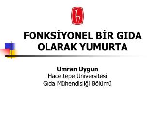 FONKSİYONEL BİR GIDA OLARAK YUMURTA