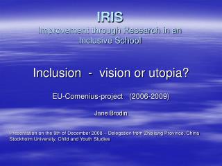 IRIS Improvement through Research in an Inclusive School
