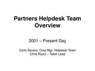 Partners Helpdesk Team Overview
