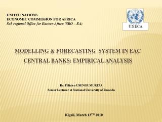 MODELLING &amp; FORECASTING SYSTEM IN EAC CENTRAL BANKS: Empirical analysis