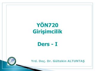 YÖN720 Girişimcilik Ders - I