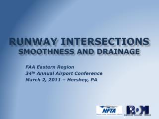 Runway Intersections Smoothness and Drainage