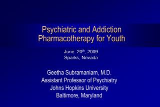 Psychiatric and Addiction Pharmacotherapy for Youth