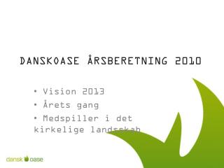 DanskOase årsberetning 2010