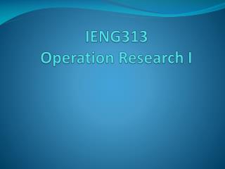 IENG 313 Operation Research I