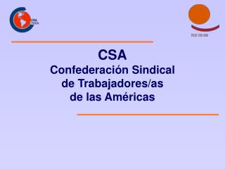 CSA Confederación Sindical de Trabajadores/as de las Américas