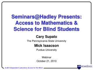 Seminars@Hadley Presents: Access to Mathematics &amp; Science for Blind Students