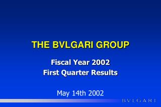 THE BVLGARI GROUP