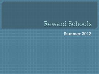 Reward Schools