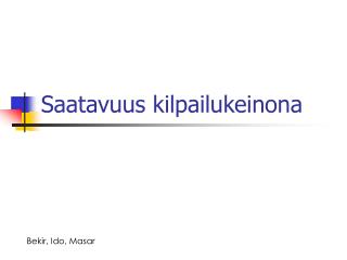 Saatavuus kilpailukeinona