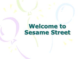 Welcome to Sesame Street