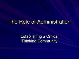 The Role of Administration
