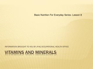 VITAMINS AND MINERALS