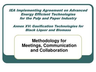 Methodology for Meetings, Communication and Collaboration