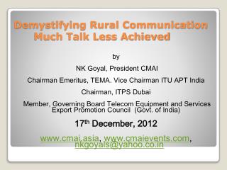 Demystifying Rural Communication Much Talk Less Achieved