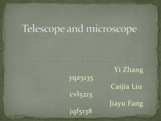 Telescope and microscope