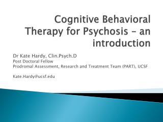 Cognitive Behavioral Therapy for Psychosis – an introduction