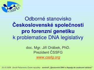 doc. Mgr. Jiří Drábek, PhD. Prezident ČSSFG cssfg