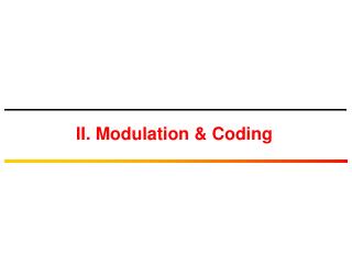 II. Modulation &amp; Coding