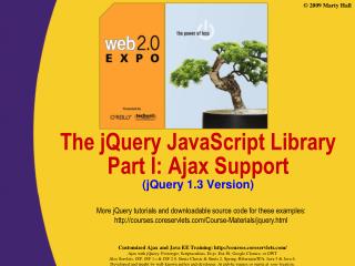 The jQuery JavaScript Library Part I: Ajax Support (jQuery 1.3 Version)