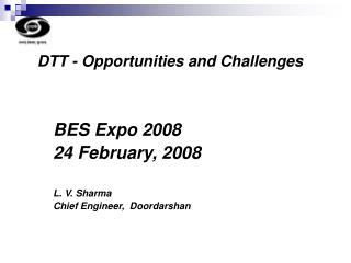 DTT - Opportunities and Challenges