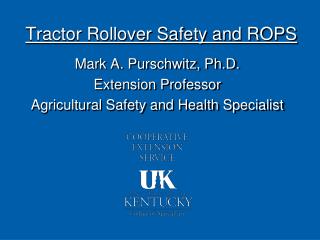 Tractor Rollover Safety and ROPS