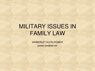 MILITARY ISSUES IN FAMILY LAW