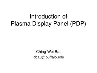 Introduction of Plasma Display Panel (PDP)