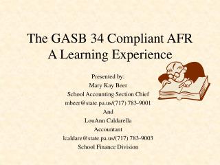 The GASB 34 Compliant AFR A Learning Experience