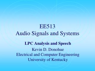 EE513 Audio Signals and Systems