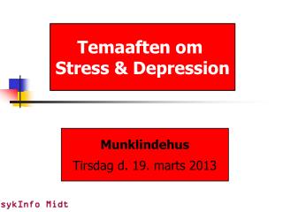 Temaaften om Stress &amp; Depression