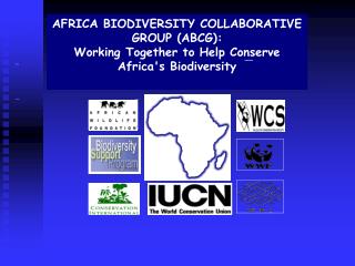 AFRICA BIODIVERSITY COLLABORATIVE GROUP (ABCG):