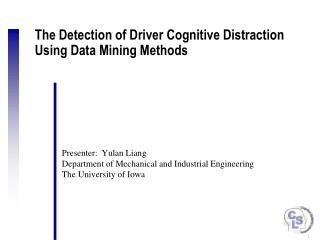 The Detection of Driver Cognitive Distraction Using Data Mining Methods