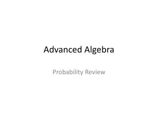 Advanced Algebra