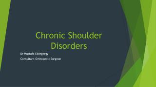 Chronic Shoulder Disorders